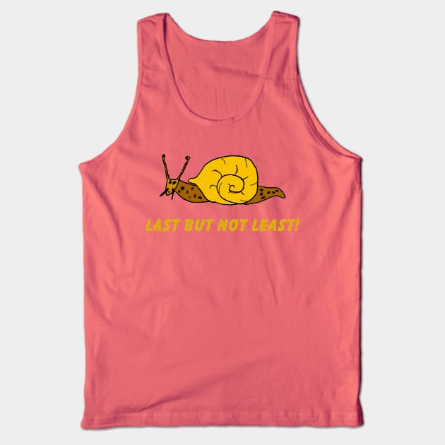 Last But Not Least Tank Top by Betty500_B